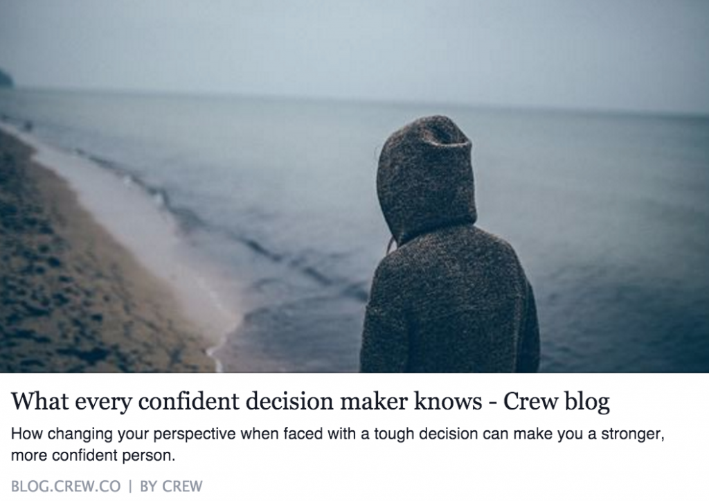 What every confident decision maker knows - Crew blog